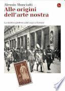 Alle origini dell’arte nostra