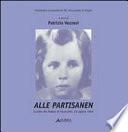 Alle partisanen. Eccidio del padule di Fucecchio (23 agosto 1944). Con CD-ROM. Per la Scuola media