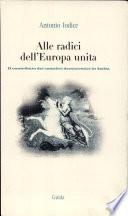 Alle radici dell'Europa unita