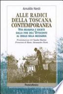 Alle radici della Toscana contemporanea