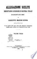 Allegazioni scelte, dissertazioni giuridiche in materia penale ed altri scritti editi o inediti di Giuseppe Marini-Serra