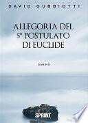 Allegoria del 5° postulato di Euclide