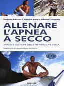 Allenare l'apnea a secco. Analisi e gestione della preparazione fisica