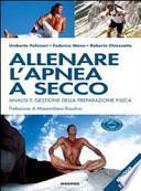 Allenare l'apnea a secco. Analisi e gestione della preparazione fisica