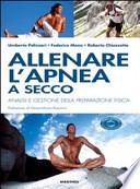 Allenare l'apnea a secco. Analisi e gestione della preparazione fisica