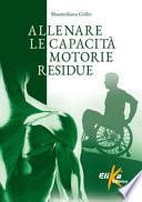 Allenare le capacità motorie residue