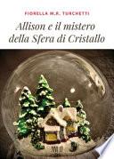 Allison e il mistero della sfera di cristallo