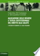 Allocazione delle risorse e tutela costituzionale del diritto alla salute. I sistemi in Europa e il caso italiano