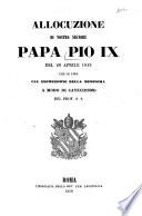 Allocuzione del 20 aprile 1849 con in fine una esposizione della medesima a modo di catechismo