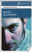 Alluci allucinati
