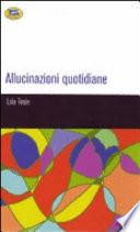 Allucinazioni quotidiane