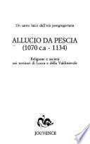 Allucio da Pescia (1070 c.a-1134)