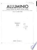 Alluminio rivista tecnica del Gruppo metalli leggeri della Associazione nazionale fascista degli industriali metallurgici italiani