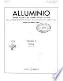 Alluminio rivista tecnica del Gruppo metalli leggeri della Associazione nazionale fascista degli industriali metallurgici italiani