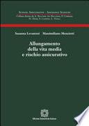 Allungamento della vita media e rischio assicurativo