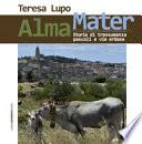Alma Mater. Storie di transumanza, pascoli e vie erbose