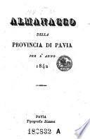 Almanacco Della Provincia Di Pavia per l' anno ...