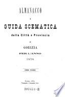 Almanacco e guida scematica della citta e provincia di Gorizia (editore P ..... Mora)