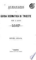 Almanacco e guida schematica di Trieste per l'anno 1862, 1865, 1867, 1870