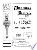 Almanacco illustrato del giornale Il secolo
