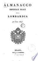 Almanacco imperiale reale della Lombardia per l'anno ...