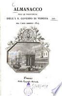 Almanacco per le provincie sogette al I. R. governo di Venezia