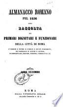 Almanacco romano ossia, raccolta dei primari dignitari e funzionari della citta' di Roma