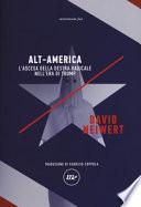 Alt-America L'ascesa della destra radicale nell'era di Trump