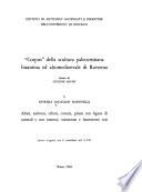 Altari, amboni, cibori, cornici, plutei con figure di animali e con intrecci, transenne e frammenti vari