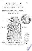 Altea tragedia di m. Bongianni Gratarolo di Salò