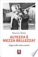 Altezza è mezza bellezza?