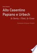 Alto Casentino, Papiano e Urbech