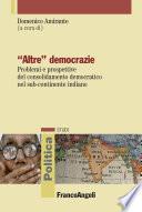 Altre democrazie. Problemi e prospettive del consolidamento democratico nel sub-continente indiano