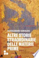 Altre storie straordinarie delle materie prime