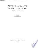 Altri quaranta dipinti antichi della collezione Saibene
