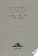 Alvise Foscari - Dispacci da Zara 1777 - 1780