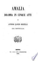 Amalia. Dramma in 5 atti