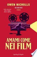 Amami come nei film