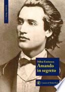 Amando in segreto. Testo romeno a fronte