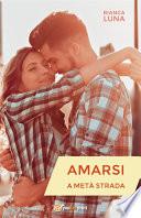 Amarsi a metà strada