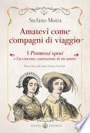 Amatevi come compagni di viaggio