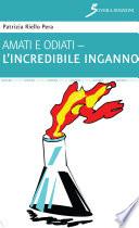 Amati e odiati - L'incredibile inganno