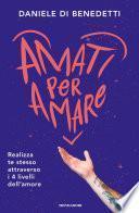 Amati per amare