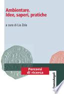 Ambientare. Idee, saperi, pratiche