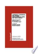 Ambiente e sicurezza sul lavoro. Quali tutele in vista del Testo Unico? Atti del Convegno di Benevento 9 novembre 2007