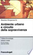 Ambiente urbano e circuito della sopravvivenza
