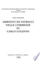 Ambienti ed intrecci nelle commedie di Carlo Goldoni