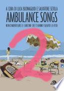 Ambulance Songs 2