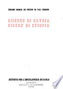 Amedeo di Savoia, vicerè di Etiopia