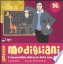 Amedeo Modigliani. L'inesauribile dolcezza della luna